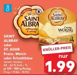 Kaufland DE Saint albray oder ST. AGUR Franz. Weich & würzig oder Schnittkäse aanbieding