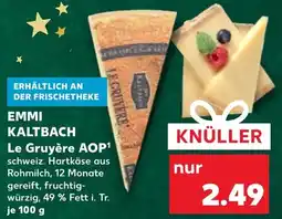 Kaufland DE Emmi Kaltbach Le Gruyère AOP¹ aanbieding