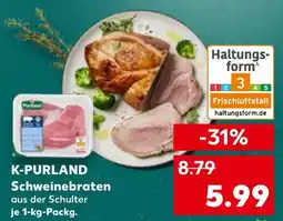 Kaufland DE K-purland Schweinebraten aanbieding