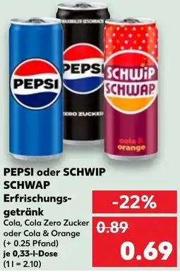 Kaufland DE PEPSI oder SCHWIP SCHWAP Erfrischungsgetränk aanbieding