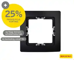 Praxis Op Kopp binnen schakelmateriaal aanbieding