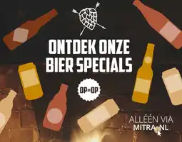 Mitra Ontdek onze bier specials aanbieding