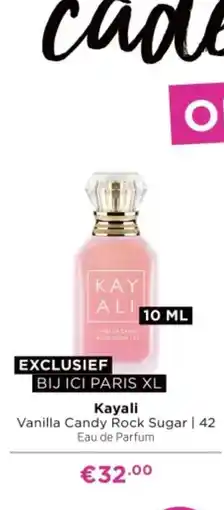 ICI Paris XL Kayali Vanilla Candy Rock Sugar | 42 aanbieding
