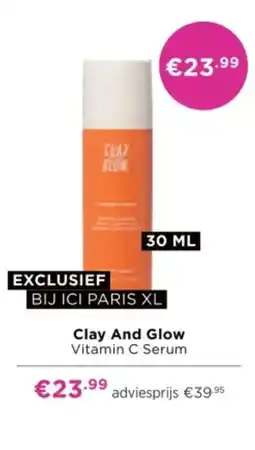 ICI Paris XL Clay And Glow Vitamin C Serum aanbieding