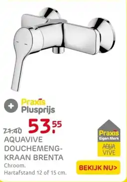 Praxis Aquavive douchemengkraan brenta aanbieding