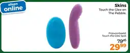 Trekpleister Skins Touch the Glee en The Pebble. aanbieding