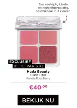 ICI Paris XL Huda Beauty Blush Filter aanbieding