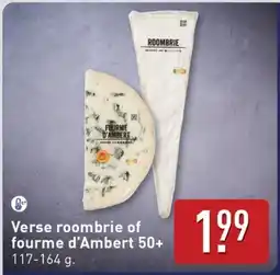 ALDI Verse roombrie of fourme d'Ambert 50+ aanbieding