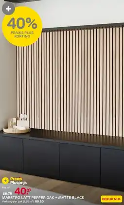 Praxis Maestro latt pepper oak + matte black aanbieding