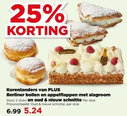 PLUS Korenlanders van PLUS Berliner bollen en appelflappen met slagroom en oud & nieuw schnitte aanbieding