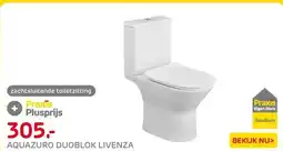 Praxis Aquazuro Livenza Duoblok toilet met aanbieding