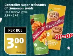 Poiesz Danerolles super croissants of cinnamon swirls aanbieding