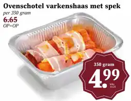 Coop Ovenschotel varkenshaas met spek aanbieding