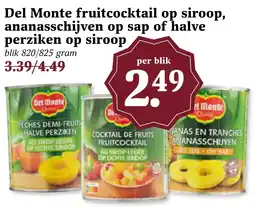 Coop Del Monte fruitcocktail op siroop, ananasschijven op sap of halve perziken op siroop aanbieding