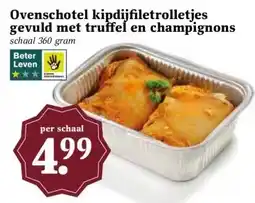 Boon`s Markt Ovenschotel kipdijfiletrolletjes gevuld met truffel en champignons aanbieding