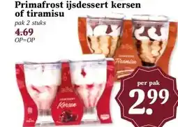 Boon`s Markt Primafrost ijsdessert kersen of tiramisu aanbieding