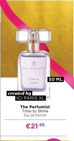 ICI Paris XL The Perfumist Time to Shine aanbieding