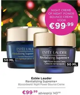 ICI Paris XL Estée Lauder Revitalizing Supreme+ aanbieding