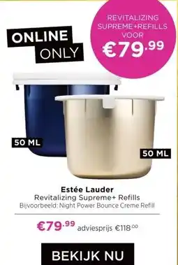 ICI Paris XL Estée Lauder Revitalizing Supreme+ Refills aanbieding