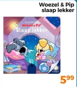 Trekpleister Woezel & Pip slaap lekker aanbieding