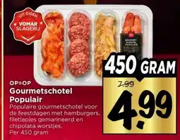 Vomar Voordeelmarkt Gourmetschotel Populair aanbieding