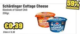 Budget Food Schärdinger Cottage Cheese Bieslook of Sweet Chili aanbieding
