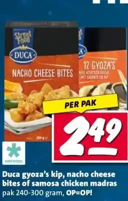 Nettorama Duca gyoza's kip, nacho cheese bites of samosa chicken madras aanbieding