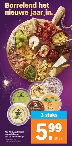Albert Heijn Alle AH Borrelhapjes in ronde bakjes van de versafdeling aanbieding