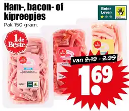 Dirk Ham, bacon of kipreepjes aanbieding
