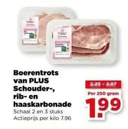 PLUS Boerentrots van PLUS Schouder-, rib-en haaskarbonade aanbieding
