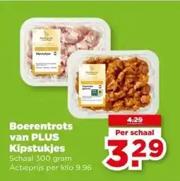 PLUS Boerentrots van PLUS Kipstukjes aanbieding