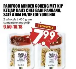 MCD Supermarkt PADIFOOD MIHOEN GORENG MET KIP KETJAP, DAILY CHEF BABI PANGANG, SATÉ AJAM EN/OF FOE YONG HAI aanbieding