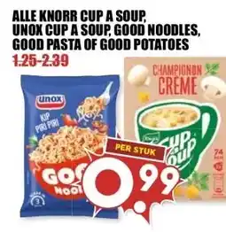 MCD Supermarkt ALLE KNORR CUP A SOUP, UNOX CUP A SOUP, GOOD NOODLES, GOOD PASTA OF GOOD POTATOES aanbieding