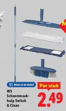 Lidl W5 Schoonmaak- hulp Switch & Clean aanbieding