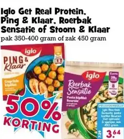 Boon`s Markt Iglo Get Real Protein, Ping & Klaar, Roerbak Sensatie of Stoom & Klaar aanbieding