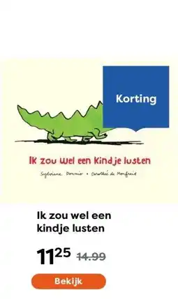 The Read Shop Ik zou wel een kindje lusten aanbieding