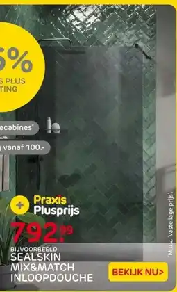 Praxis Sealskin Inloopdouche Mix & Match aanbieding
