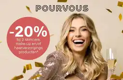 Pour Vous bij 2 skincare, make-up en/of haarverzorgings producten aanbieding