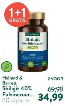 Holland & Barrett Shilajit 40% Fulvinezuur 500mg aanbieding