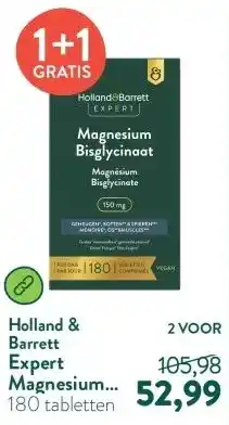 Holland & Barrett Expert Magnesium Bisglycinaat 150mg - 180 tabletten aanbieding