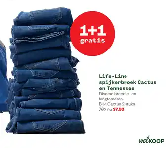 Welkoop Life-Line spijkerbroek Cactus en Tennessee aanbieding