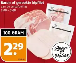 Poiesz Bacon of gerookte kipfilet aanbieding