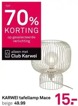 Karwei KARWEI tafellamp Mace aanbieding