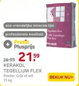 Praxis Kerakol tegellijm flex aanbieding