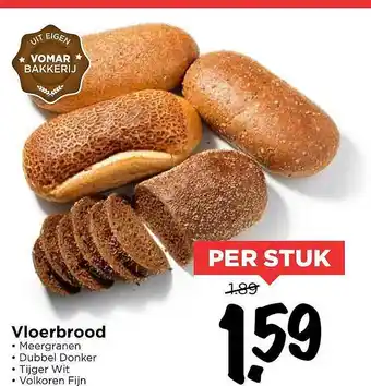 Vomar Voordeelmarkt Vloerbrood Meergranen, Dubbel Donker, Tijger Wit Of Volkoren Fijn aanbieding