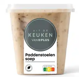 PLUS Uit de keuken van Paddenstoelensoep aanbieding