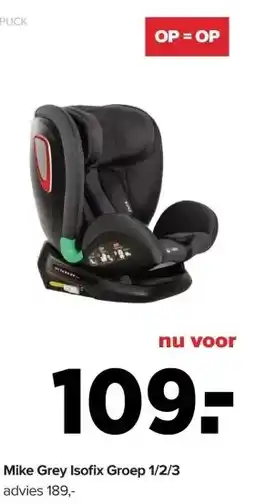 Baby-Dump Mike Grey Isofix Groep 1/2/3 aanbieding