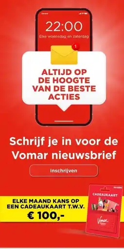 Vomar Voordeelmarkt Schrijf je in voor de Vomar nieuwsbrief aanbieding