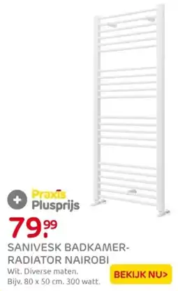 Praxis Sanivesk badkamer radiator nairobi aanbieding