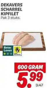 Dekamarkt DEKAVERS SCHARREL KIPFILET aanbieding